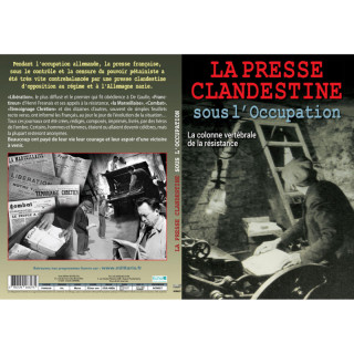 LA PRESSE CLANDESTINE SOUS L'OCCUPATION - DVD 2