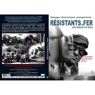 RESISTANTS DE FER - Sabotages, détournements,... 2