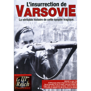 L'INSURRECTION DE VARSOVIE - La véritable histoire de...