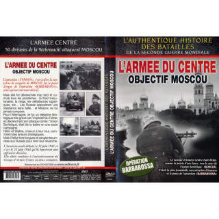 L'ARMEE DU CENTRE : OBJECTIF MOSCOU - BATAILLES SECONDE... 2