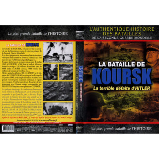 LA BATAILLE DE KOURSK - LA TERRIBLE DEFAITE D HITLER : La... 2