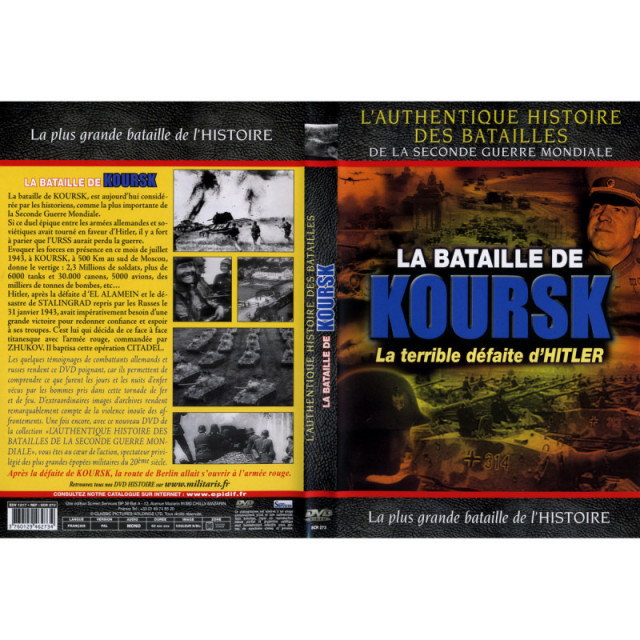 LA BATAILLE DE KOURSK - LA TERRIBLE DEFAITE D HITLER : La plus grande bataille de l'Histoire - DVD