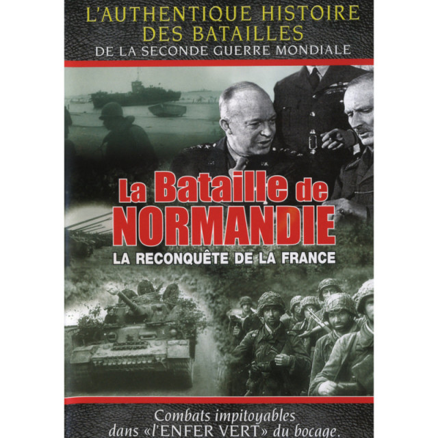 LA BATAILLE DE NORMANDIE - La reconquête de la France - DVD