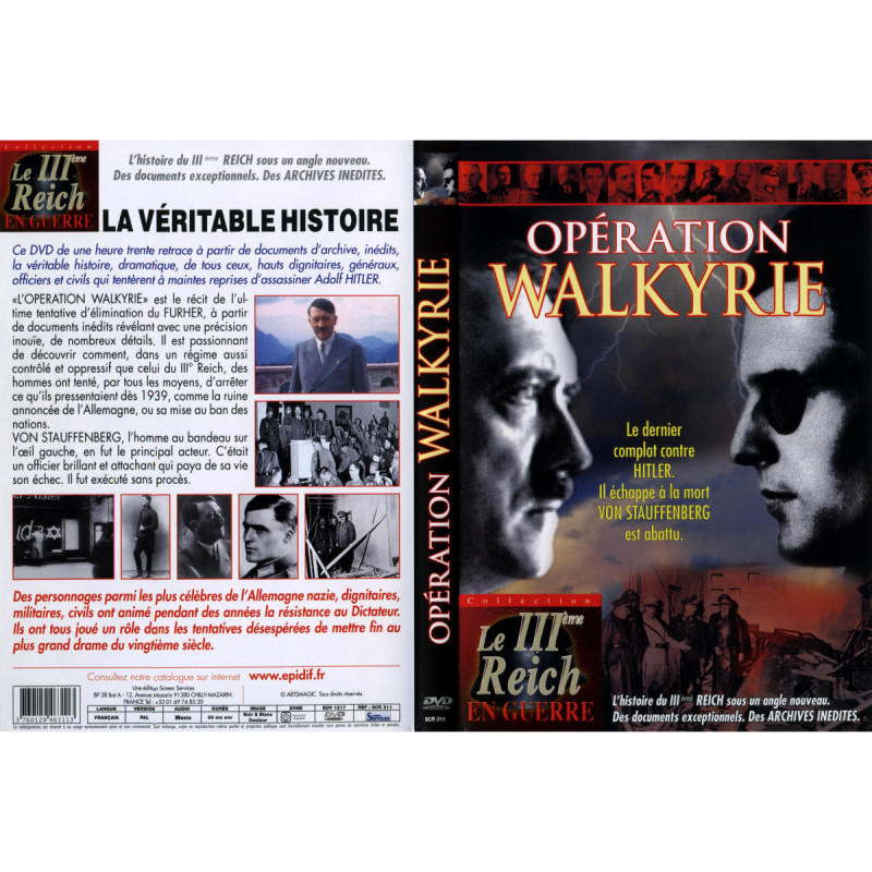 OPERATION WALKYRIE - LE TROISIEME REICH EN...