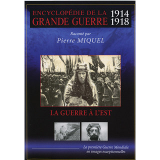 LA GUERRE A L'EST - GRANDE GUERRE V8 - Encyclopédie de la...