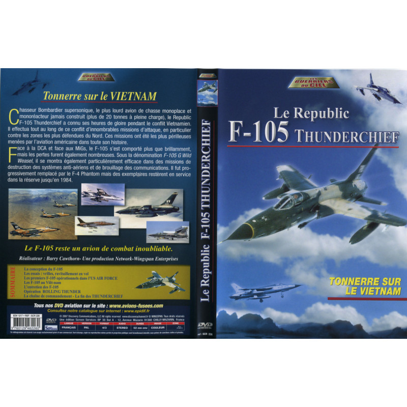 F-105 THUNDERCHIEF - LE REPUBLIC, Tonnerre sur...