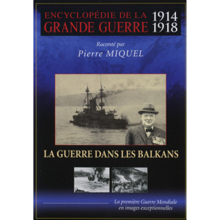 GUERRE DANS LES BALKANS - GRANDE GUERRE V3 - Encyclopédie...