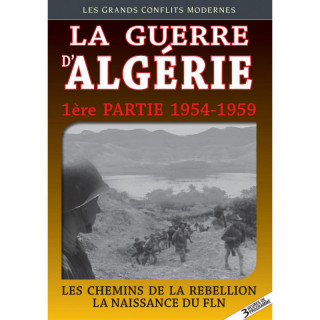 LA GUERRE D ALGERIE VOL 1 - Les chemins de la rébellion -...