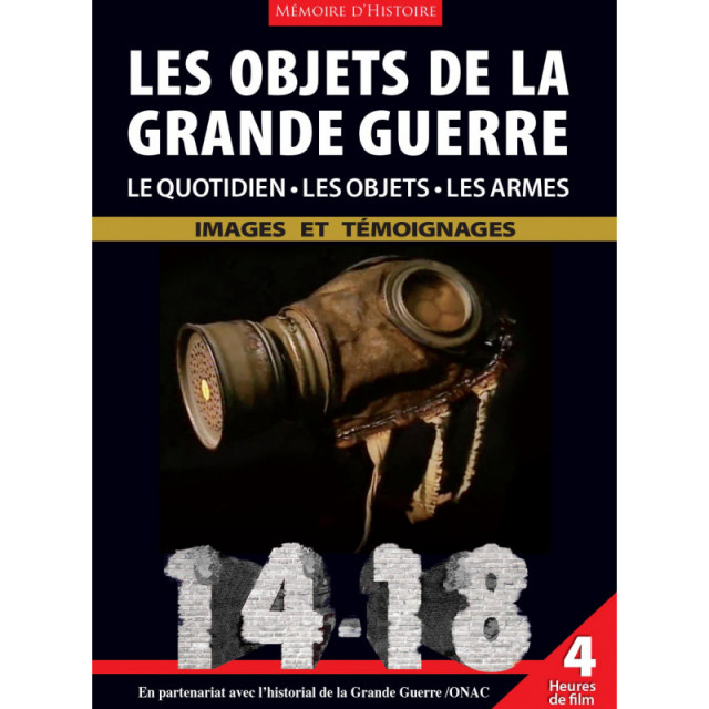 LES OBJETS DE LA GRANDE GUERRE - LE QUOTIDIEN-LES OBJETS-LES ARMES - 3 DVD