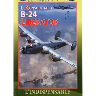 B-24 LIBERATOR - L'INDISPENSABLE - DVD