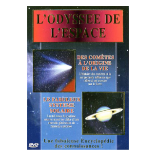 L'ODYSSSE DE L'ESPACE - COMETE COMETES + SYSTEM SOLAIRE...