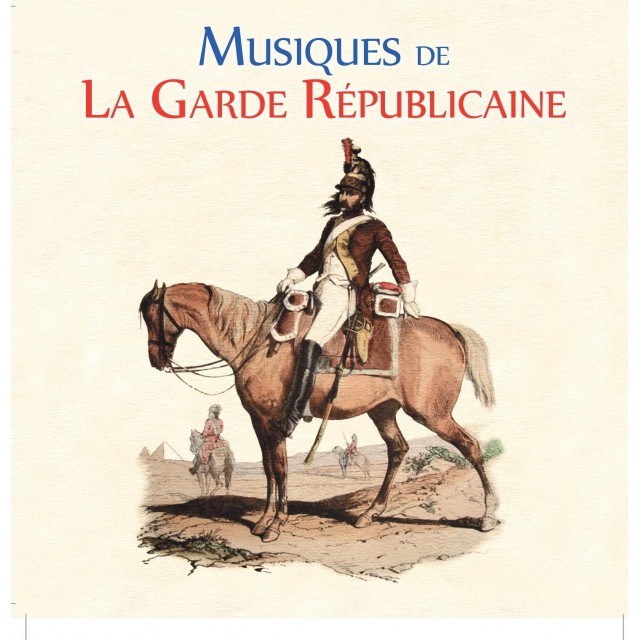 Musique de la Garde Républicaine - CD